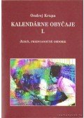 Krupa, Ondrej - Kalendárne obycaje I.