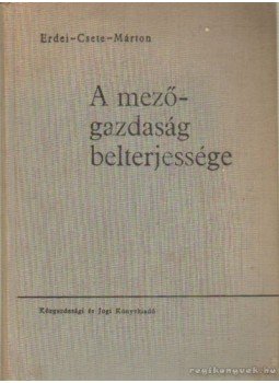 Erdei-Csere-Márton - A mezőgazdaság belterjessége Erdei-Csere-Márton - A mezőgazdaság belterjessége, Budapest 1963 antikvár könyv
