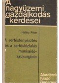 Halász Péter - A sertéstenyésztés és a sertéshízlalás munkaidőszükséglete