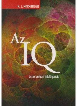 Mackintosh, N.J. - Az IQ és az emberi intelligencia Mackintosh, N.J. - Az IQ és az emberi intelligencia, Budapest 2007 antikvár könyv