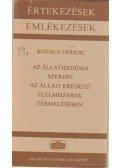 Kovács Ferenc - Az állathigiénia szerepe az állati eredetű élelmiszerek termelésében