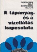 Debreczeni Béla,Debreczeni Béláné - A tápanyag- és a vízellátás kapcsolata