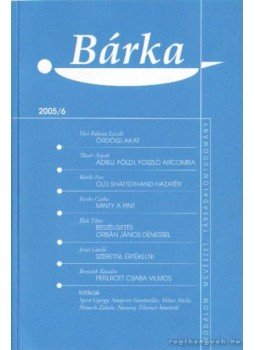Elek Tibor - Bárka 2005/6 Elek Tibor - Bárka 2005/6, 2005 antikvár könyv