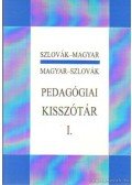 Tankó László - Szlovák-magyar magyar-szlovák pedagógiai kisszótár I