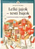 Thomas, Jacques - Lelki jajok - testi bajok 2.