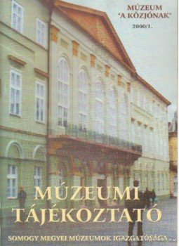  - Múzeumi tájékoztató 2000/1, Kaposvár 2000 antikvár könyv