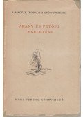 Arany János,Petőfi Sándor - Arany és Petőfi levelezése