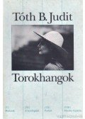 Tóth B. Judit - Torokhangok