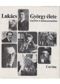 Fekete Éva,Karádi Éva - Lukács György élete képekben és dokumentumokban