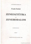 Frank Oszkár - Zeneesztétika - zeneirodalom