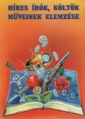  - Híres írók, költők műveinek elemzése