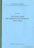 Barková, Viera - Slovensky jazyk pre zahranicnych studentov - Domáce úlohy I.