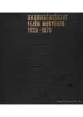 Kovács János,Nemes Vilmos,Őrsi András - Bauxitbányászat Fejér megyében 1926-1976