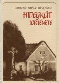 Hidegkuti Mihály,Hudi József - Hidegkút története