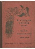 Sas Ede - A virágok költője