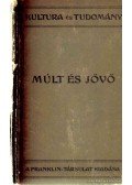 Bon, Gustave Le - Múlt és jövő
