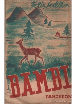 Felix Salten - Bambi Felix Salten - Bambi, 0 antikvár könyv