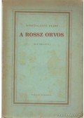 Kosztolányi Dezső - A rossz orvos