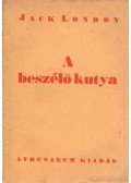 Jack London - A beszélő kutya