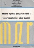 Lőcs Gyula - Macro nyelvű programozás I.