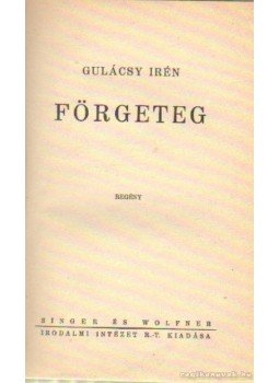 Gulácsy Irén - Förgeteg Gulácsy Irén - Förgeteg, 0 antikvár könyv