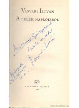 Vasvári István - A lélek naplójából Vasvári István - A lélek naplójából, Budapest 1966 antikvár könyv