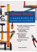 Menich Zsuzsa (szerk.) - Csináld magad!