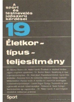 Nádori László dr. - Életkor - típus - teljesítmény Nádori László dr. - Életkor - típus - teljesítmény, Budapest 1978 antikvár könyv