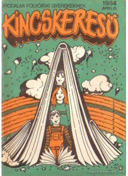 - Kincskereső 1984. április - Kincskereső 1984. április, Budapest 1984 antikvár könyv