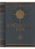 Harsányi Zsolt,Lambrecht Kálmán,Rapaics Raymund,Kézdi-Kovács László,Süle Antal,Hegedüs Loránt - A műveltség útja II. kötet