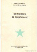 Princz Oszkár,Rados Péter András - Bemutatjuk az eszperantót