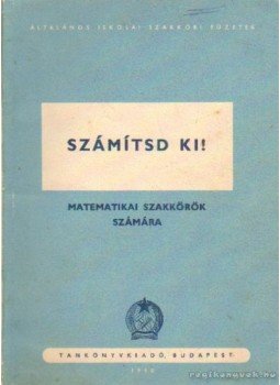 Fülöp Béla - Számítsd ki! Fülöp Béla - Számítsd ki!, Budapest 1951 antikvár könyv