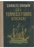 Charles Darwin - Egy természettudós utazásai