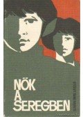 Ujvári Imre László - Nők a seregben
