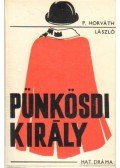 P. Horváth László - Pünkösdi király
