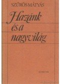 Szűrös Mátyás - Hazánk és a nagyvilág