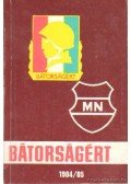 Orosz László,Kozma Tóth István,Ujvári Imre László,Zsalakó István - Bátorságért 1984-85