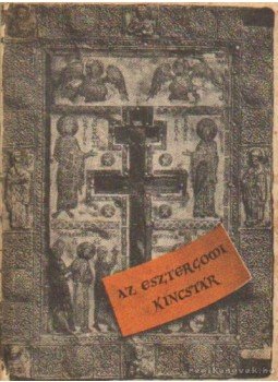 Genthon István - Az esztergomi kincstár Genthon István - Az esztergomi kincstár, Budapest 1938 antikvár könyv