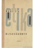 Siskin, A.F. - Marxista etika olvasókönyv