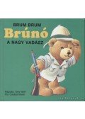 Csukás István - Brum Brum Brúnó a nagy vadász