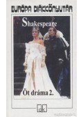William Shakespeare - Öt dráma 2.