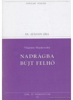 Majakovszkij, Vlagyimir - Nadrágba bújt felhő, Szentendre 1996 antikvár könyv