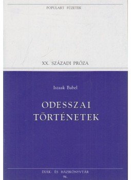 Iszaak Bábel - Odesszai történetek Iszaak Bábel - Odesszai történetek, Budapest 1995 antikvár könyv