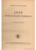 Murányi-Kovács Endre - 1848 forradalom Párisban