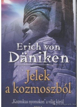 Erich von Däniken - Jelek a kozmoszból Erich von Däniken - Jelek a kozmoszból, Budapest 2007 antikvár könyv