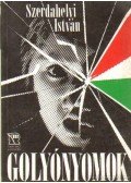 Szerdahelyi István - Golyónyomok