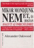 Alexander Oakwood - Mikor mondjunk nemet, és hogyan