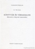 Tóth Gyula - Könyvtár és társadalom