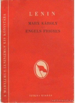 Lenin - Marx Károly - Engels Frigyes Lenin - Marx Károly - Engels Frigyes, Budapest 1948 antikvár könyv