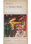 Maltz, Albert - A tüzes nyíl